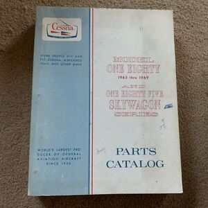 Cessna Model One Eighty 1963-1969 And One Eighty Five Skywagon Parts Catalog